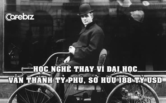 Học việc thay vì vào đại học, người đàn ông vẫn trở thành tỷ phú, sở hữu 188 tỷ USD: Bằng cử nhân không phải cánh cửa duy nhất dẫn đến thành công