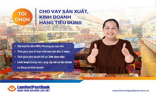 LienVietPostBank triển khai chương trình thúc đẩy sản xuất kinh doanh hàng tiêu dùng